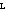 /blocky_portaling/digilines/raw/commit/fc6c9d1ad1ad9011f893e53d6f35b1be683f40c2/textures/_l_.png